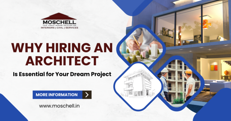 Moschell Why Hiring an Architect Is Essential for Your Dream Project